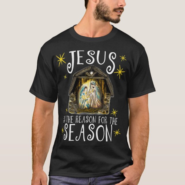 Camiseta Navidades Natividad Jesús Es La Razón Para (Anverso)