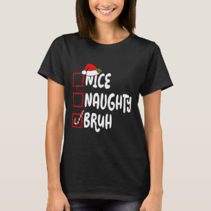Camiseta Navidades Naughty Bruh Graciosa Lista de Mujeres d