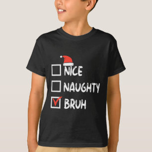 Camiseta Navidades Naughty Bruh Graciosa Lista de Mujeres d