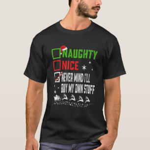 Camiseta Navidades Naughty No importa que compre el mío