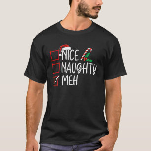 Camiseta Navidades Nice Naughty Meh Funny Xmas List Mujeres