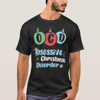 Camiseta Navidades obsesionados con OCD desordenan parte de