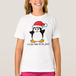 Camiseta Navidades Penguin ¿Es tarde para ser bueno?