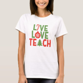 Camiseta Navidades profesor obsequia una enseñanza de amor 
