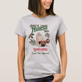 Camiseta Navidades pug una enfermera que ama a los perros S