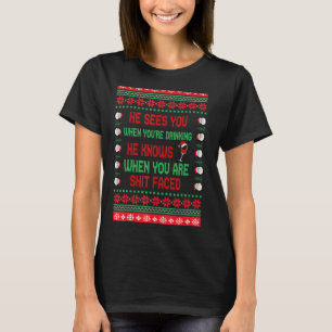 Camiseta Navidades que él te ve cuando bebe, sabe que es fe