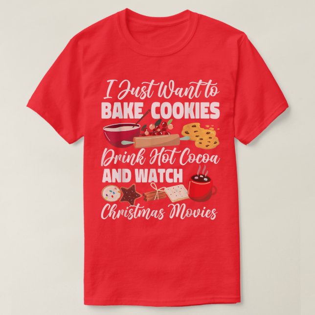 Camiseta Navidades Que Hacen Bake Cookie Solo Quiero Bake C (Diseño del anverso)