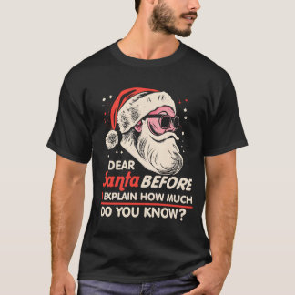 Camiseta Navidades Querido Papá Noel Antes De Explicar Cuán