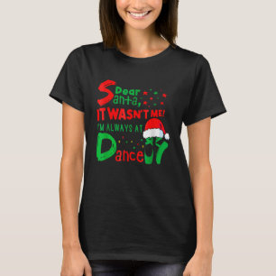 Camiseta navidades Queridos Santa, no fui yo, siempre lo so