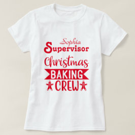Camiseta Navidades rojos Baking Crew Supervisor Holiday