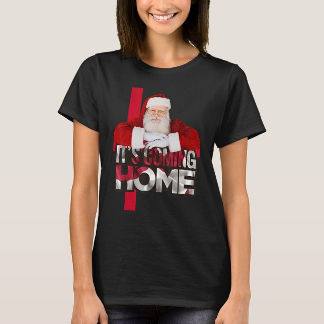 Camiseta Navidades Santa It's Viene Ho Home England Foo (Anverso)