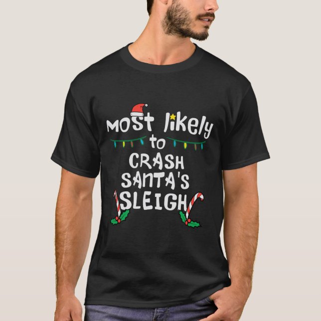 Camiseta Navidades Santas  de Sleigh más probables de accid (Anverso)