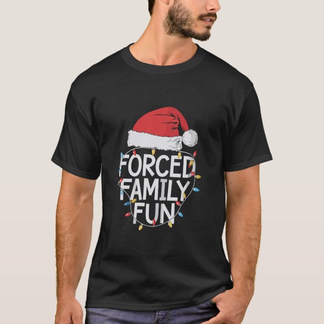 Camiseta Navidades sarcásticos de familias forzadas diverti (Anverso)