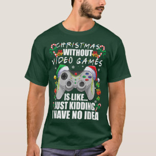 Camiseta Navidades Sin Videojuegos Es Como Jugador Gracioso
