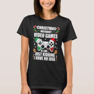 Camiseta Navidades Sin Videojuegos Es Como Kidding I Ha