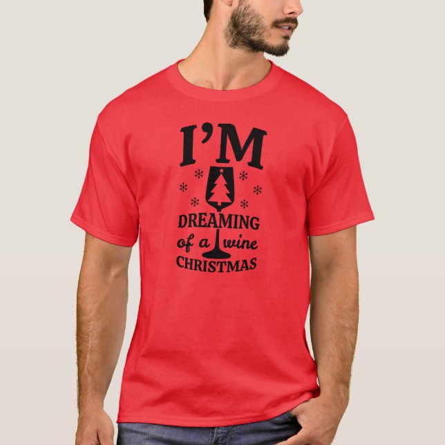 Camiseta Navidades Tshirt Dreaming Wine (Anverso)