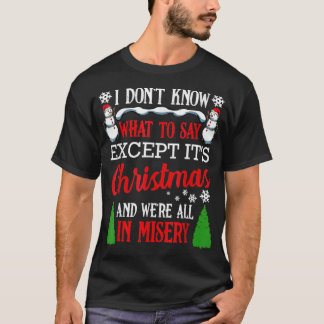 Camiseta Navidades Vacaciones Misery Divertida Familia Sant