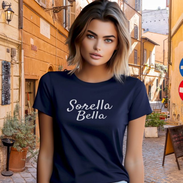 Camiseta Navy Sorella Bella Hermana Italiana Guión Blanco (Italian Sister Gift - Sorella Bella (Italian for "Beautiful Sister") Navy Tee)