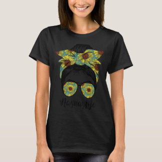 Camiseta Naynay Life Messy Hair Bun Sunflower Mujeres Madre