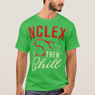Camiseta NCLEX Después Chill