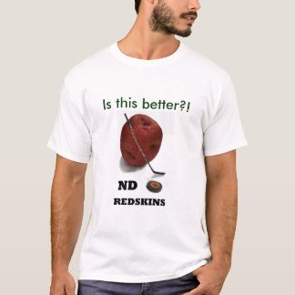 Camiseta ¡NDRedskins es este mejor?!