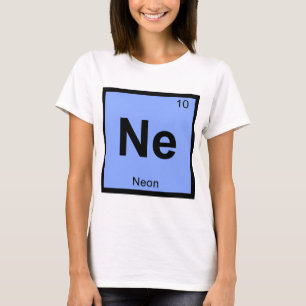Camiseta Ne - Símbolo de tabla periódica de química neonesa