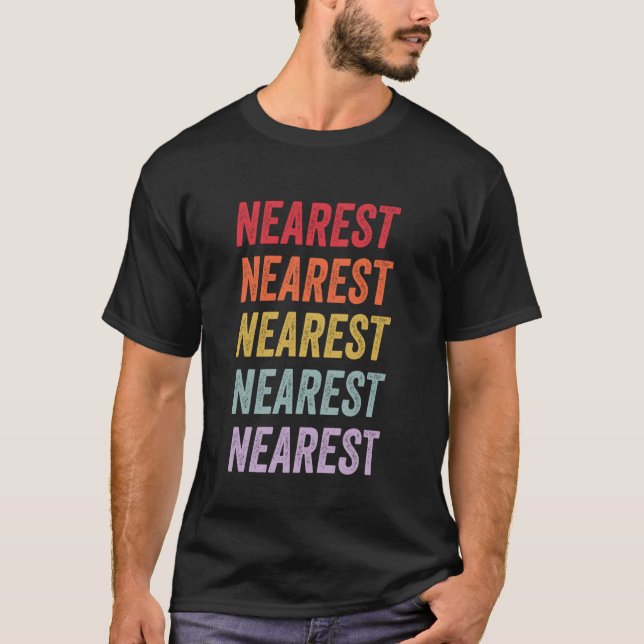 Camiseta Nearest (Anverso)