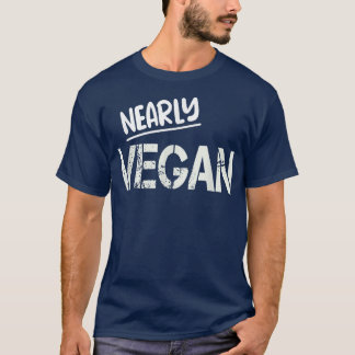 Camiseta Nearly Vegan Vegetarian Veggie Meat Free 