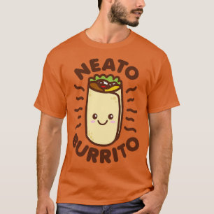 Camiseta Neato Burrito Lover Cute Kawaii Divertido diciendo