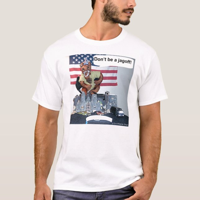 Camiseta ¡Nebby que el dragón dice, "no sea un jagoff! " (Anverso)