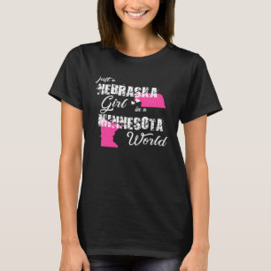 Camiseta Nebraska es solo un chica de Nebraska en Minnesota