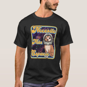 Camiseta Neccsito Más Espacio - Español - Retro Chihuahua