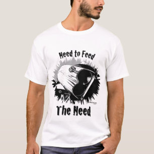 Camiseta Necesidad de alimentar