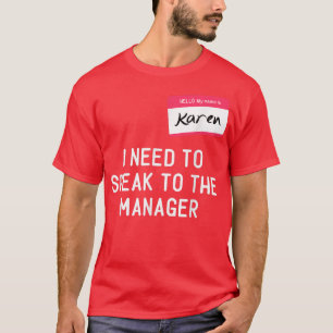 Camiseta Necesidad de hablar Administrador Karen Halloween