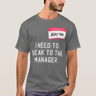 Camiseta Necesidad de hablar Administrador Karen Halloween 