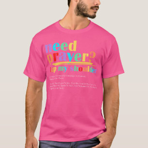 Camiseta Necesidad de la oración Tap My Houlder Jesus Chris