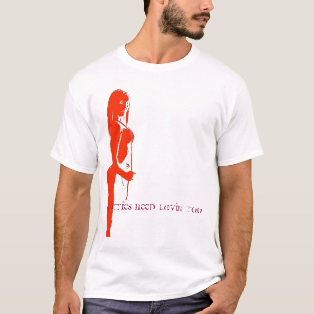Camiseta Necesidad Luvin de Hotties también (Anverso)