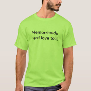 Camiseta Necesidades del Hemorrhoid