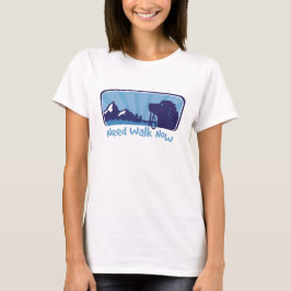 Camiseta necesita caminar ahora