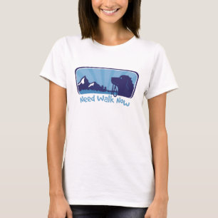 Camiseta necesita caminar ahora