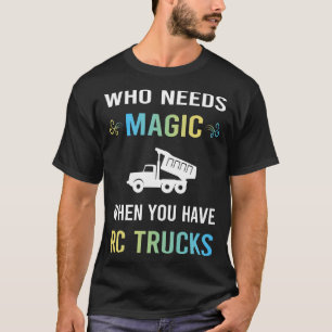 Camiseta Necesita camiones Magic RC