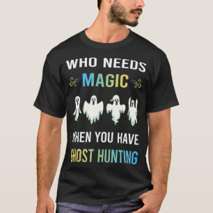 Camiseta Necesita caza de fantasmas mágicos paranormales
