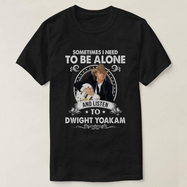Camiseta Necesita estar solo y escuchar música Dwight Yoaka (Diseño del anverso)