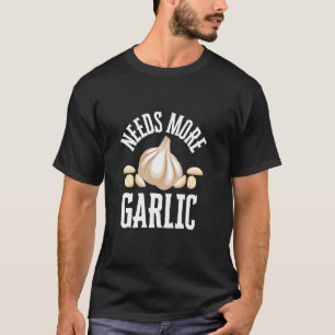 Camiseta Necesita Más Ajo Divertida Cocina