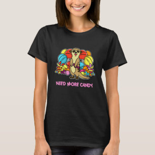 Camiseta Necesita más dulces de caramelo