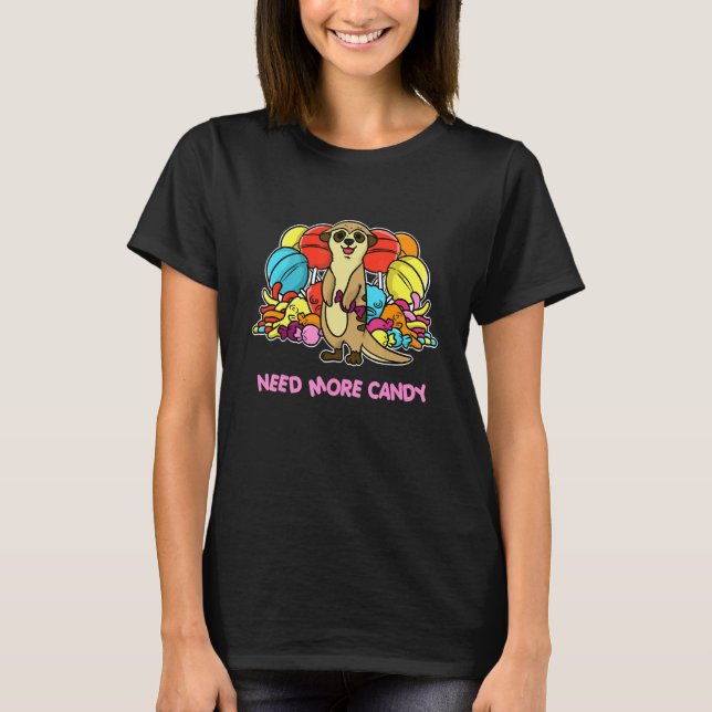 Camiseta Necesita más dulces de caramelo (Anverso)