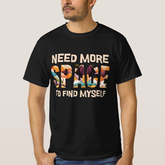 Camiseta Necesita más espacio (Anverso)