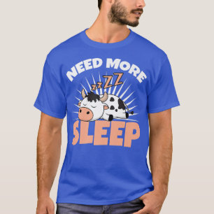 Camiseta Necesita más ganadero de vacas dormidas en la gran