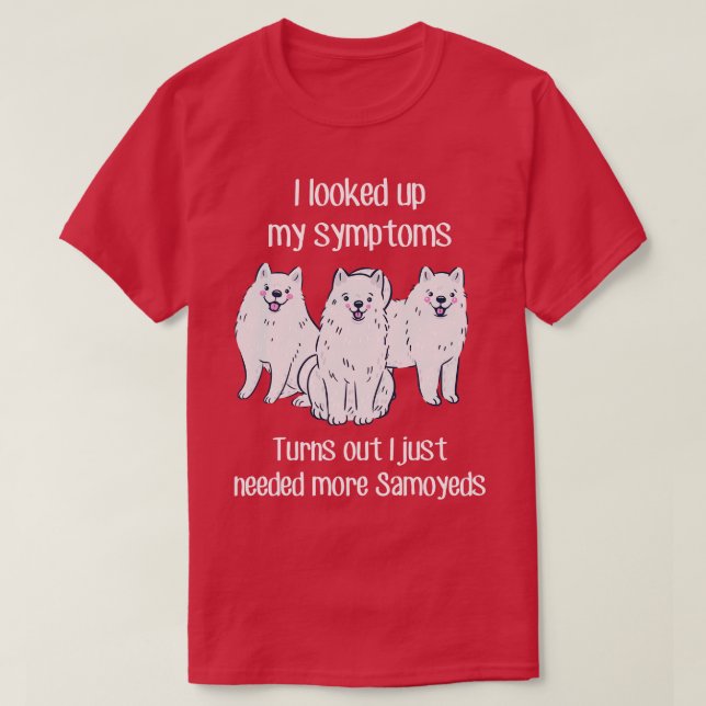 Camiseta Necesita más perros samoyados (Diseño del anverso)