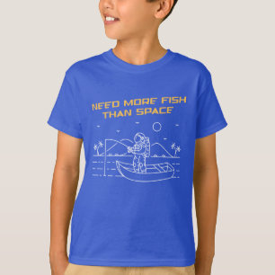 Camiseta Necesita Más Pescado Que El Espacio 2